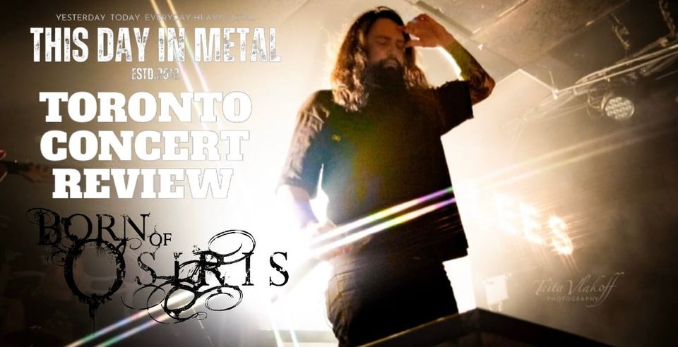 From Grit to Glory: Beguiler, The Browning & Convictions Paved the Way for Born of Osiris in Toronto