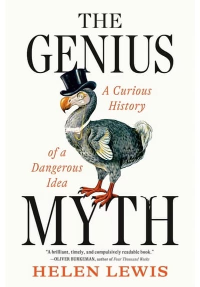The Genius Myth by Helen Lewis