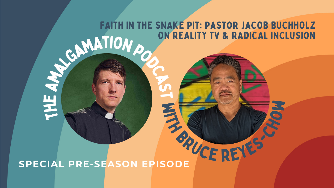 E71: Faith in the Snake Pit: Pastor Jacob Buchholz on Reality TV & Radical Inclusion