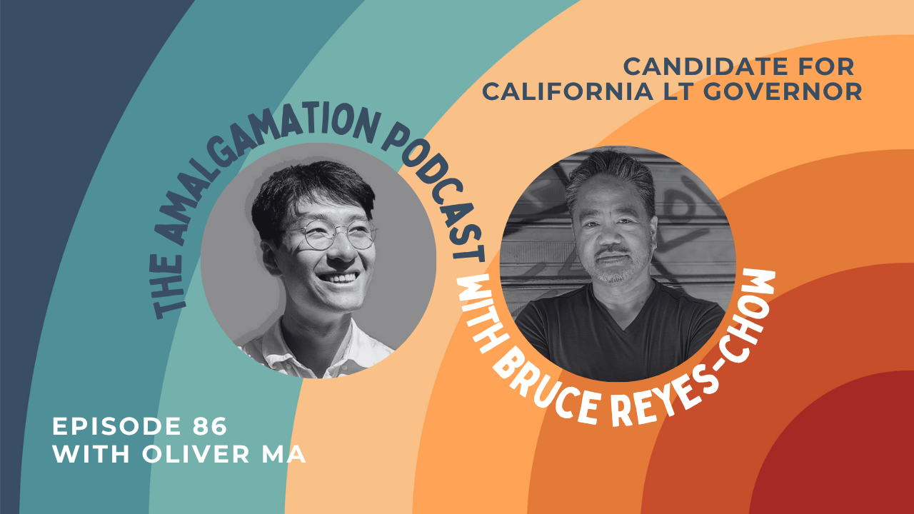 Podcast E86: A Conversation with Oliver Ma, Candidate for CA Lt. Governor