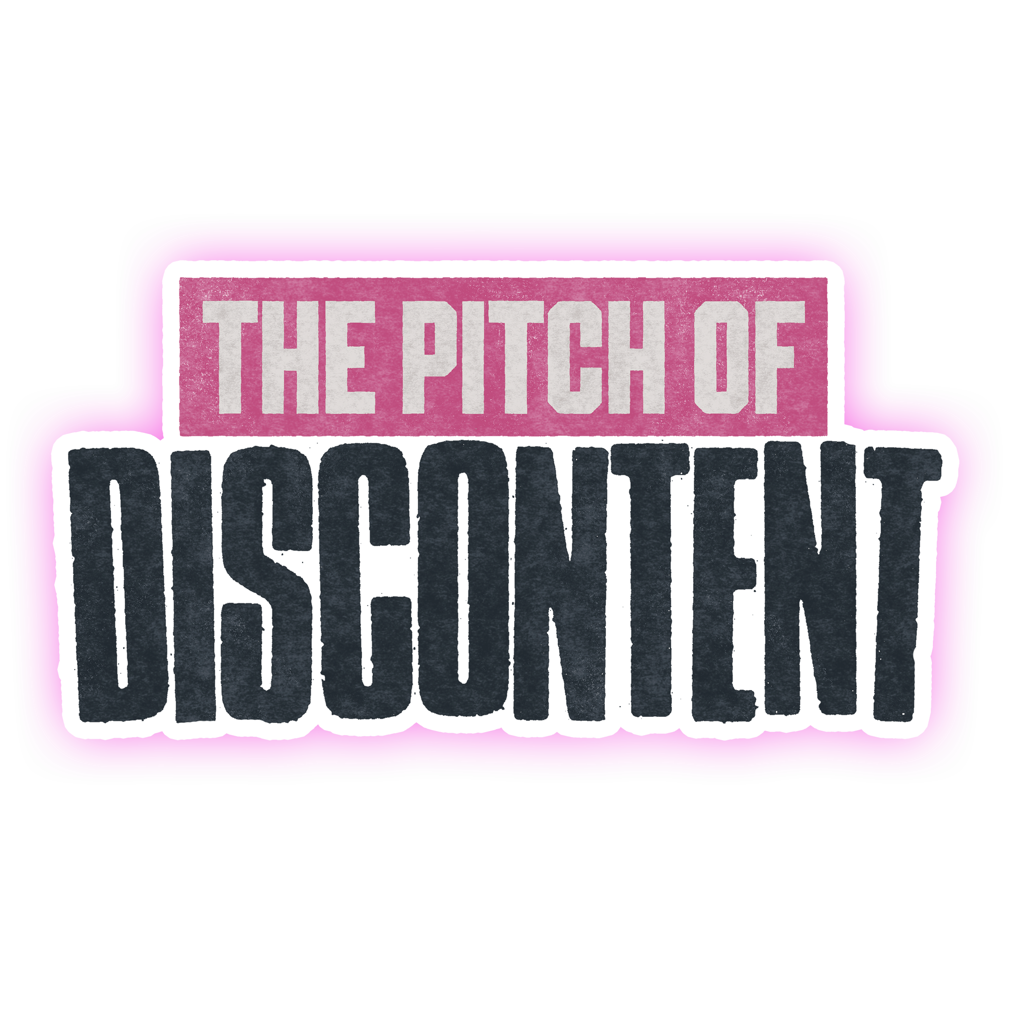 The Pitch of Discontent