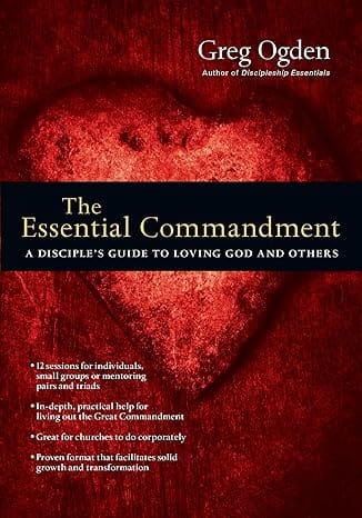 Essential Commandment by Greg Ogden