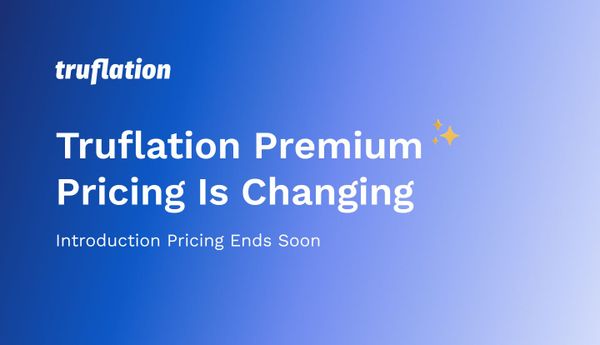 Truflation Premium Introductory Pricing - Last Chance to Grab it!