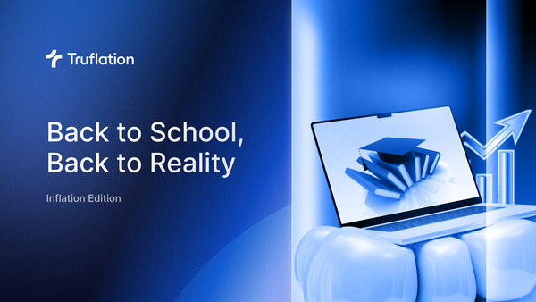 🎓 Back to School, Back to Reality: Inflation Edition