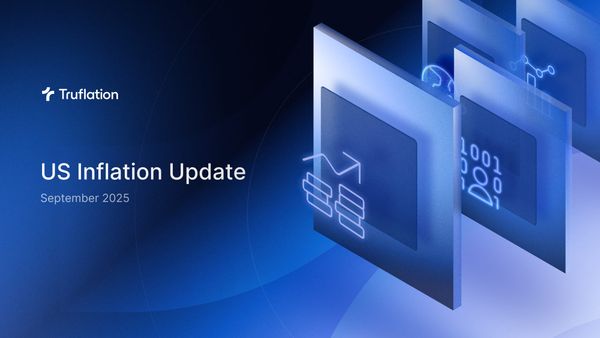 Truflation: US Monthly Inflation Report – September 2025