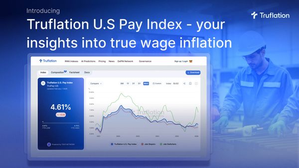 Truflation Launches an Independent Benchmark for U.S. Pay Inflation