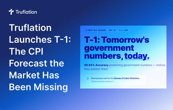 Truflation Launches T-1: The CPI Forecast the Market Has Been Missing