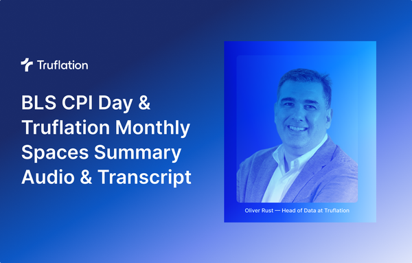 April BLS CPI & Truflation's CPI Spaces Recap - May 12, 2026
