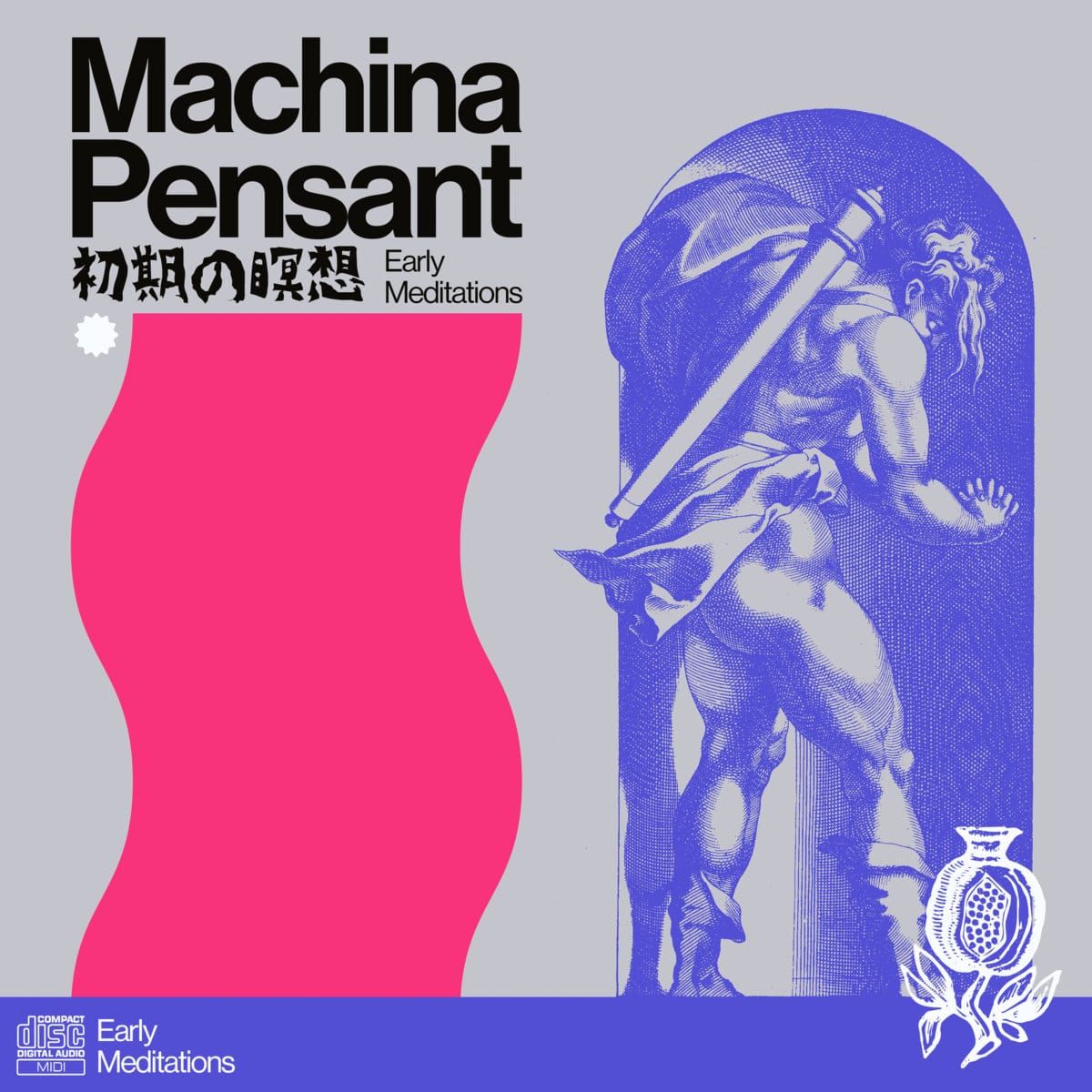 Machina Pensant, 'Early Meditations'