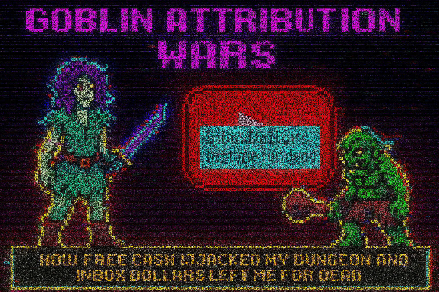 "Goblin Attribution Wars: How FreeCash Hijacked My Dungeon and InboxDollars Left Me for Dead"