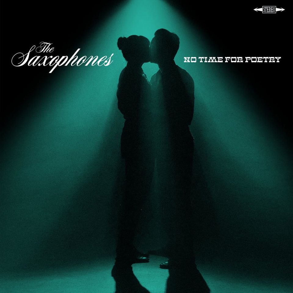 The Saxophones, "Too Big For California" (Single) For 'No Time For Poetry' Album (Pre-Order)