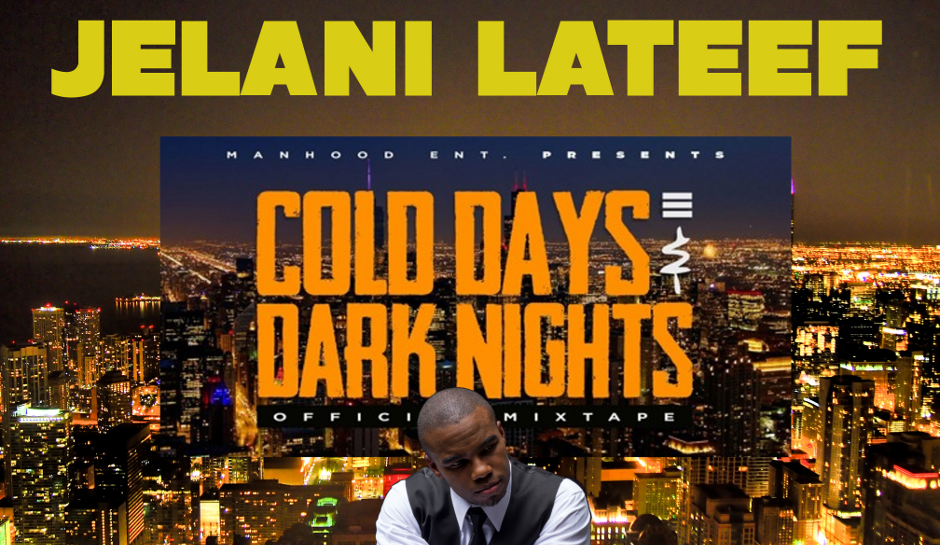 Jelani Lateef's Cold Days and Dark Nights mix tape