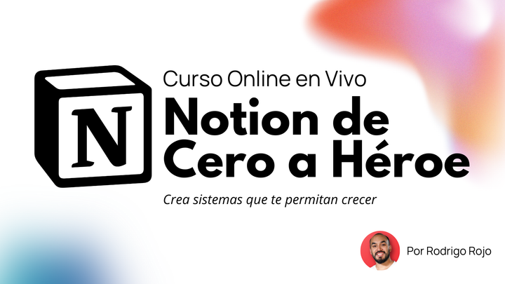 🚀 ¡Nuevo Curso en Vivo: Notion de Cero a Héroe!