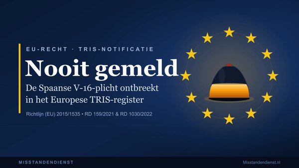 Inbreukprocedure Spaanse V-16 waarschuwingslamp - technische voorschriften zijn nooit formeel aan de Europese Commissie gemeld