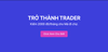Lộ Trình Trở Thành Trader