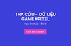 Học Onchain - Bài 2: Tra Cứu - Kiểm Chứng Dữ Liệu Game PIXEL