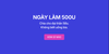 NGÀY LÀM 500U