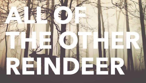 All of the Other Reindeer