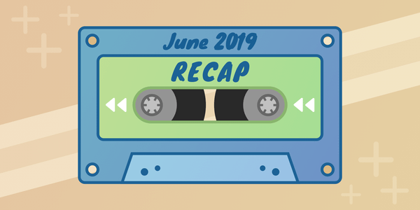 June recap