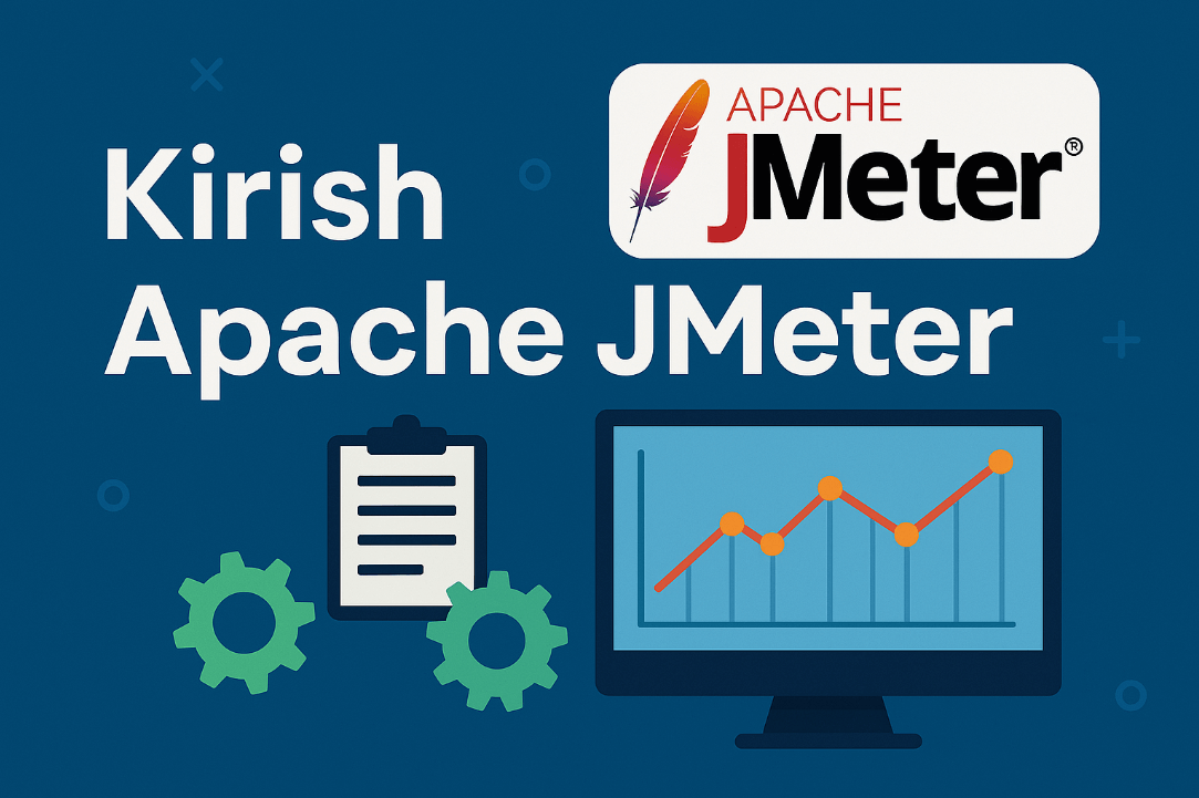 JMeter nima? – Boshlovchilar uchun qo‘llanma