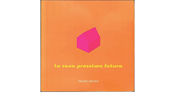La Casa Prossima Futura