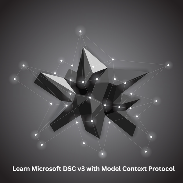 Learn Microsoft DSC v3 with Model Context Protocol