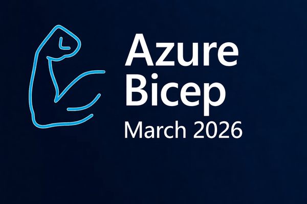 Azure Bicep Updates — March 2026 Edition