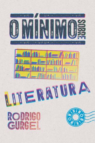 O mínimo sobre a literatura