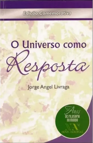 O universo como resposta
