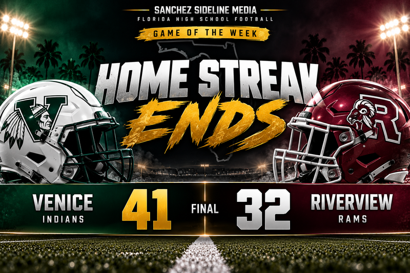 FLORIDA GAME OF THE WEEK: Venice Walks Into Riverview and Ends the Rams' Home Winning Streak, 41–32