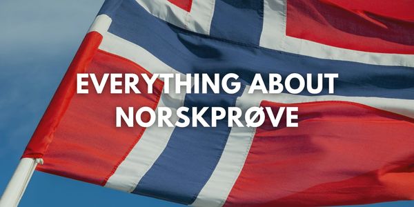 What is NORSKPRØVE? 🇬🇧 Everything you need to know about it! [GUIDE 2025]