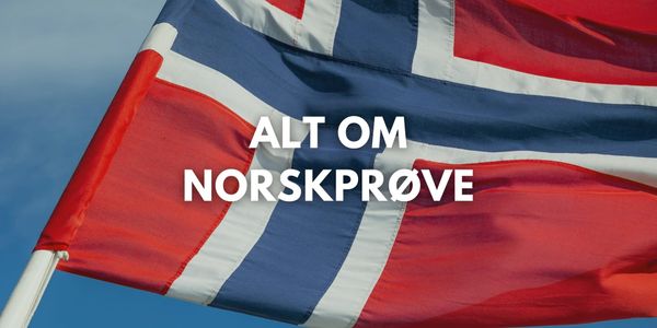 Hva er NORSKPRØVE? 🇳🇴 Alt du trenger å vite om det! [GUIDE 2025]