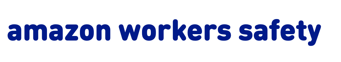 Amazon Workers Safety home