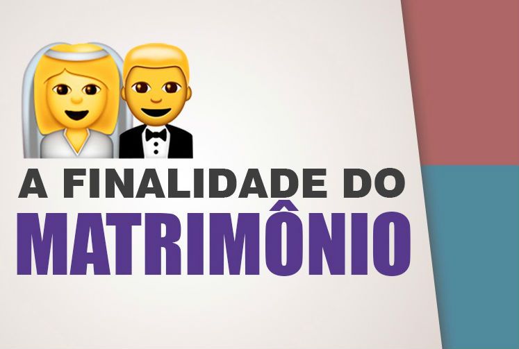 Infográfico: A finalidade do matrimônio