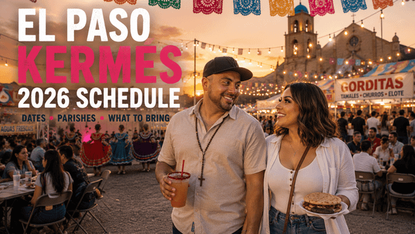 Kermés 2026 Schedule in El Paso: Complete Dates, Parishes & What to Expect