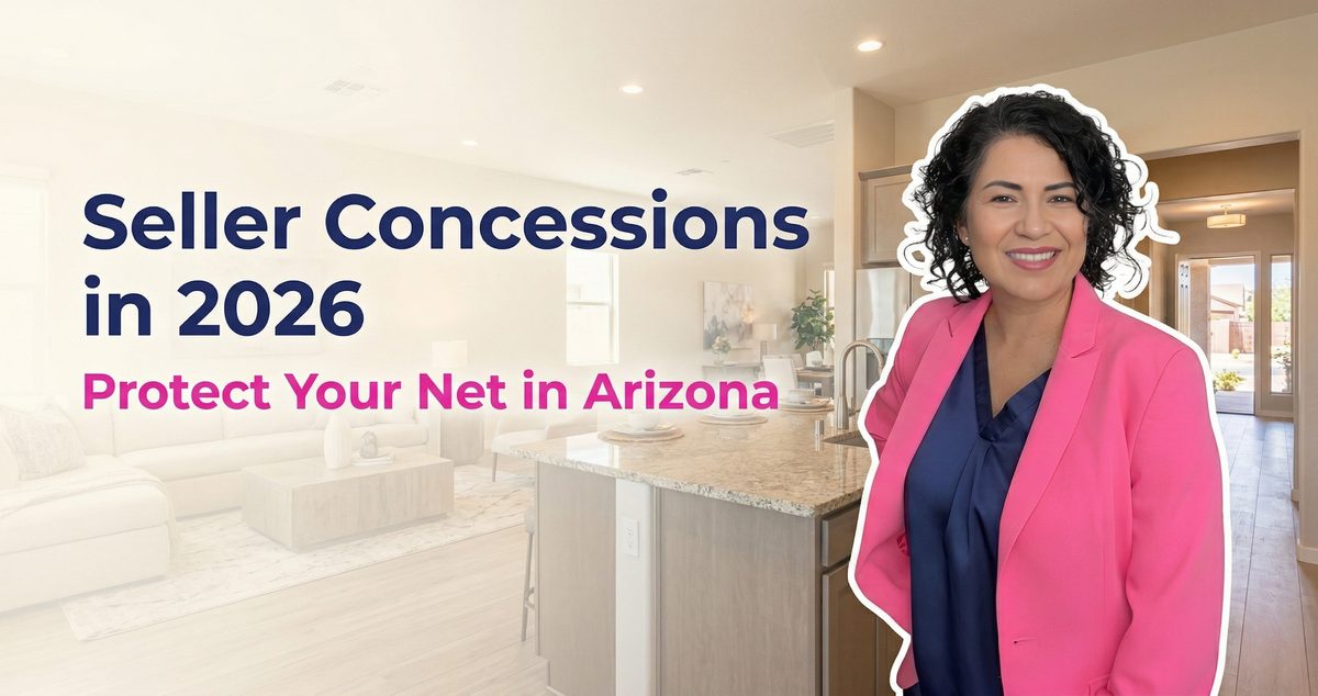 How Seller Concessions in 2026 Affect Your Net Proceeds in Arizona