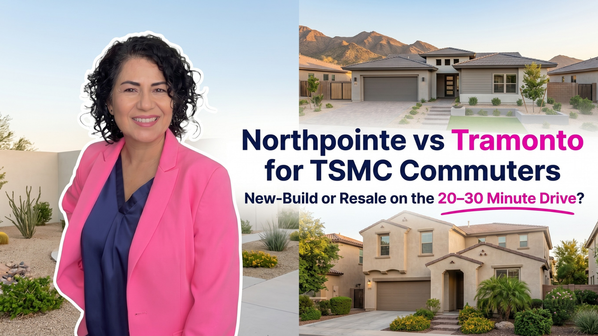 Northpointe at Vistancia New-Build vs Tramonto Resale for TSMC Commuters