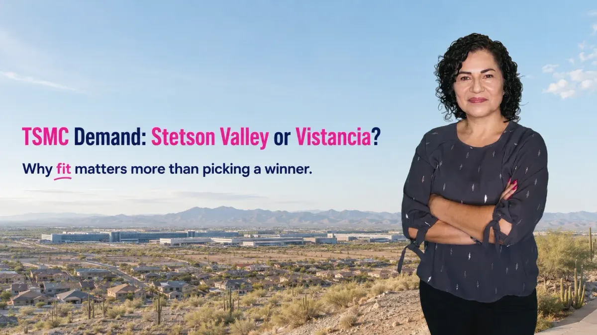 Will TSMC Jobs Drive More Demand: Stetson Valley or Vistancia?