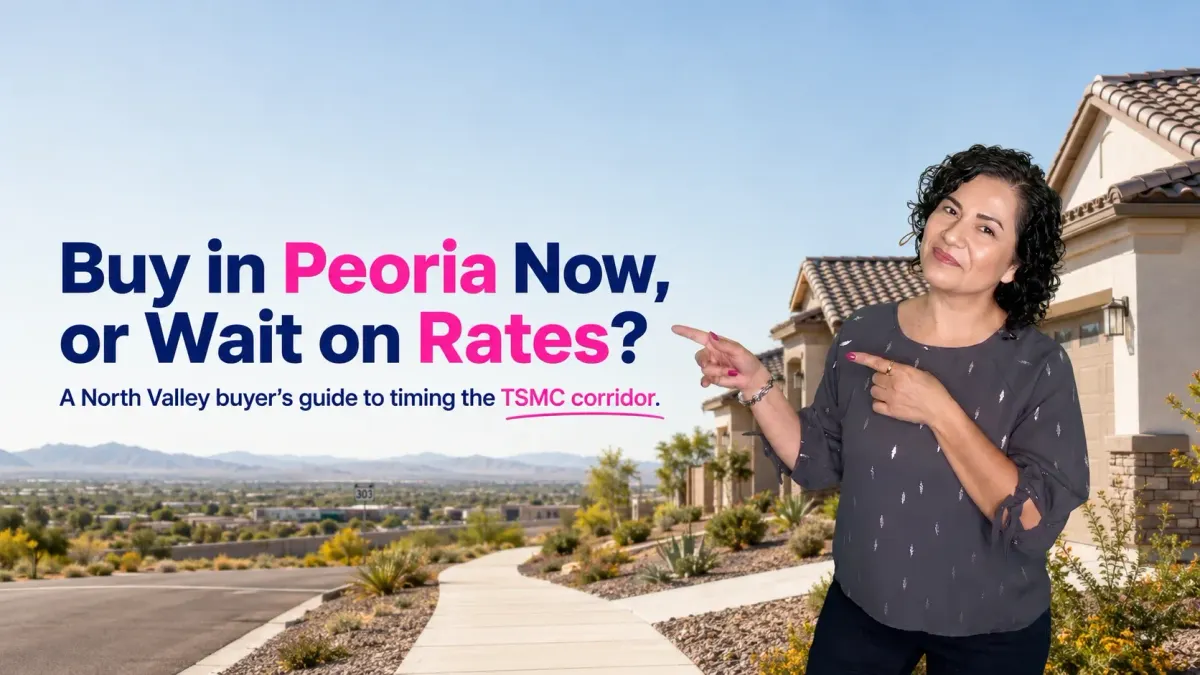 Buy in Peoria Now Before the TSMC Corridor Lands, or Wait?