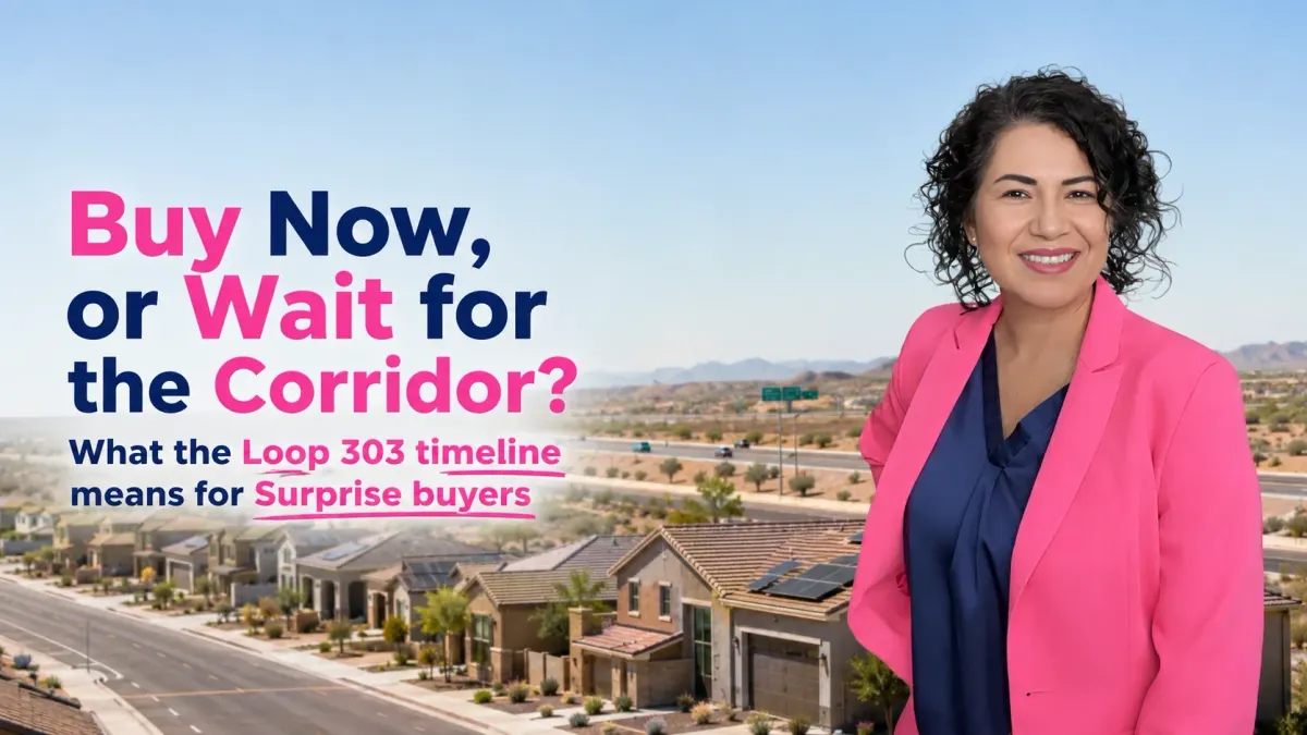 Buy in the Surprise Loop 303 Corridor Now or Wait?