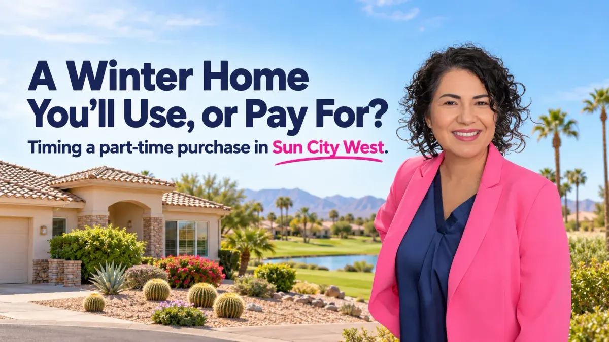 Buy a Sun City West Winter Home Now or Wait Until You Live There?