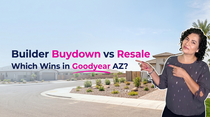 Kasandra of Chavez Dream Home Team compares builder buydowns vs resale homes in Goodyear, AZ, featuring modern suburban homes and desert landscaping on a quiet residential street.