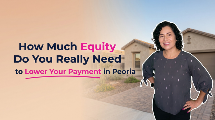 Kasandra of Chavez Dream Home Team explains how much equity is needed to lower your payment in Peoria, AZ, featuring a modern suburban home with a paved driveway and desert landscaping.