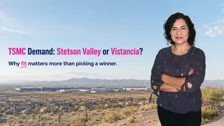 Will TSMC Jobs Drive More Demand: Stetson Valley or Vistancia?
