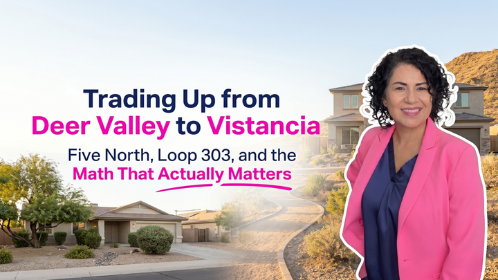 Kasandra of Chavez Dream Home Team details trading up from Deer Valley to Vistancia, Peoria, AZ, featuring a split screen of established houses and a premium multi-story suburban home.