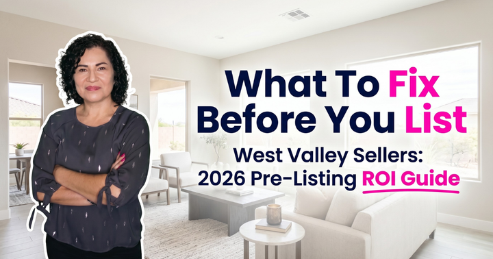 Kasandra of Chavez Dream Home Team presenting a 2026 pre-listing ROI guide for West Valley sellers on what to fix before listing, featuring a bright, modern staged living room in Arizona.