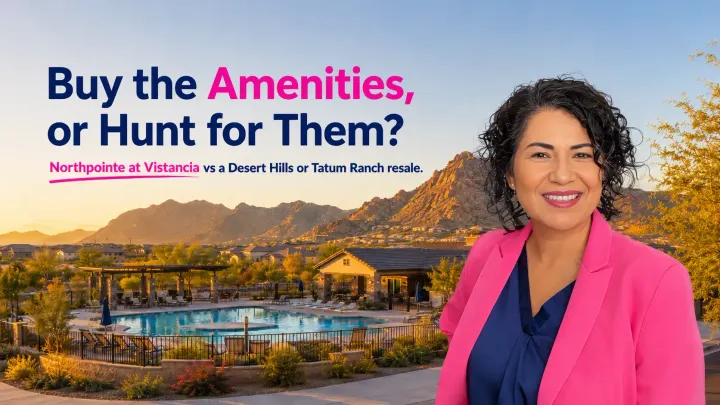 Northpointe New Build vs Desert Hills or Tatum Ranch Resale