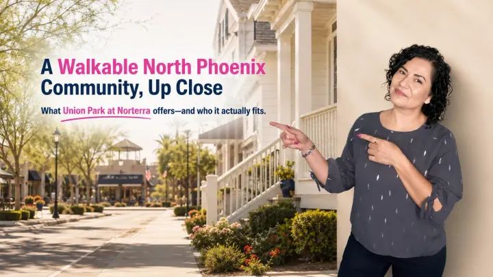 Union Park at Norterra: A Walkable North Phoenix Community Guide