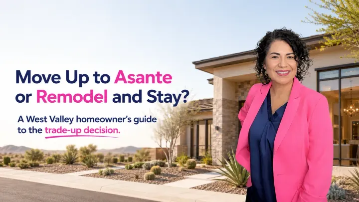Sell to Upgrade to Asante or Remodel Your Avondale Home?