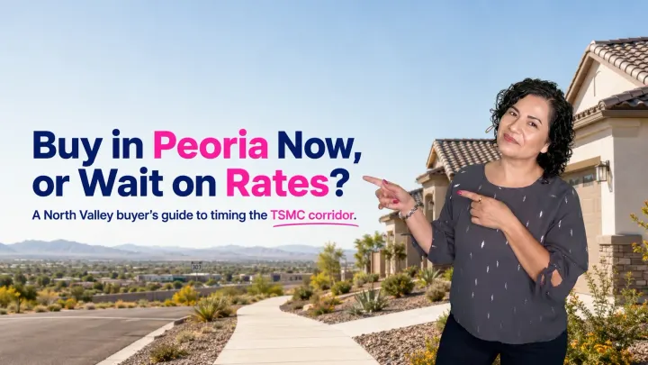 Buy in Peoria Now Before the TSMC Corridor Lands, or Wait?